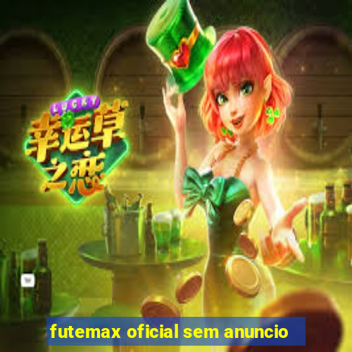 futemax oficial sem anuncio